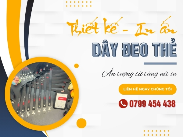 Thiết kế và in dây đeo thẻ tại Thanh Khê Đà Nẵng giá tốt